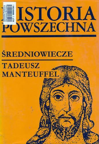 Okładka książki Historia powszechna : średniowiecze / Tadeusz Manteuffel.