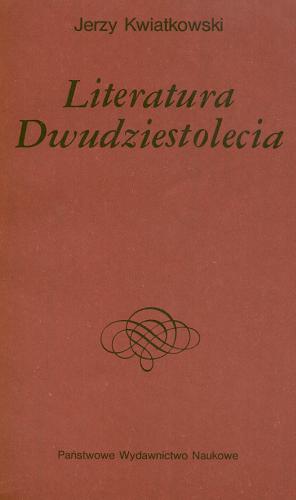 Okładka książki Literatura Dwudziestolecia / Jerzy Kwiatkowski.