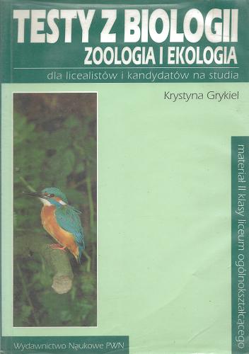 Okładka książki Zoologia i ekologia : materiał II kl. liceum ogólnoksz tałcącego / Krystyna Grykiel.