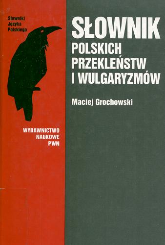 Okładka książki  Słownik polskich przekleństw i wulgaryzmów  1
