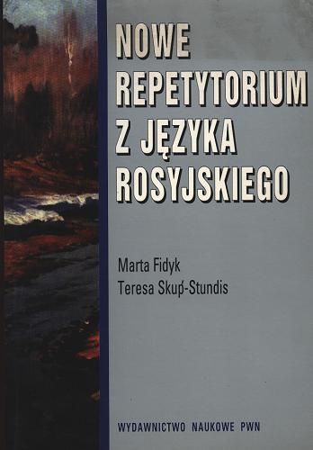 Okładka książki Nowe repetytorium z języka rosyjskiego / Marta Fidyk, Teresa Skup-Stundis.