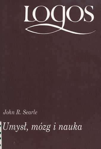 Okładka książki Umysł, mózg i nauka / John R. Searle ; przełożył Jerzy Bobryk.
