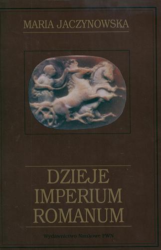 Okładka książki Dzieje Imperium Romanum / Maria Jaczynowska.