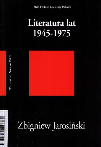 Okładka książki Literatura lat 1945-1975 / Zbigniew Jarosiński ; Instytut Badań Literackich Polskiej Akademii Nauk.