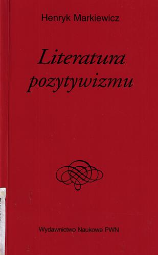 Okładka książki  Dzieje Literatury Polskiej Literatura pozytywizmu  12