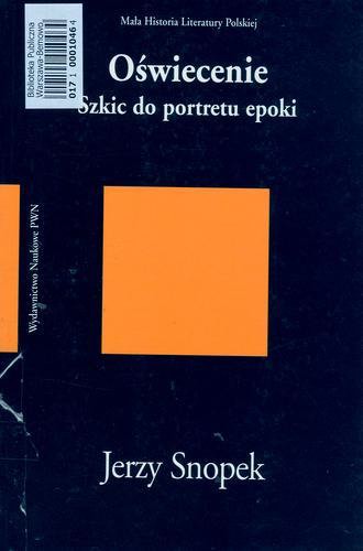 Okładka książki Oświecenie : szkic do portretu epoki / Jerzy Snopek.