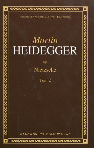 Okładka książki Nietzsche T. 2 / Martin Heidegger.