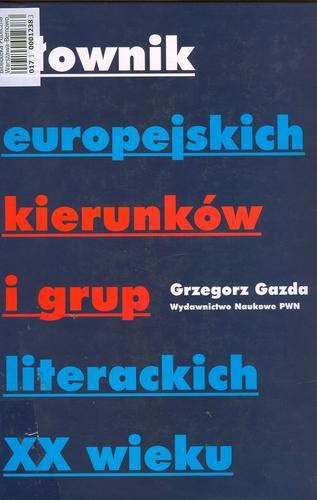 Okładka książki Słownik europejskich kierunków i grup literackich XX wieku / Gazda.