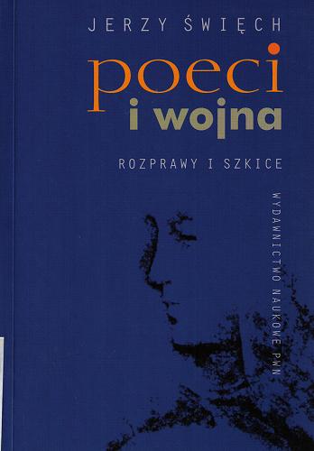 Okładka książki Poeci i wojna : rozprawy i szkice / Jerzy Święch.
