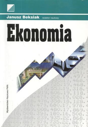 Okładka książki Ekonomia / Fundacja Edukacyjna Przedsiębiorczo ; red. nauk. Janusz Beksiak.