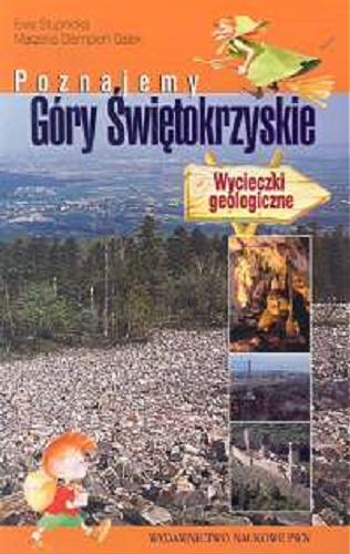 Okładka książki  Poznajemy Góry Świętokrzyskie : wycieczki geologiczne  1
