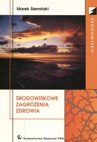 Okładka książki Środowiskowe zagrożenia zdrowia / Marek Siemiński.