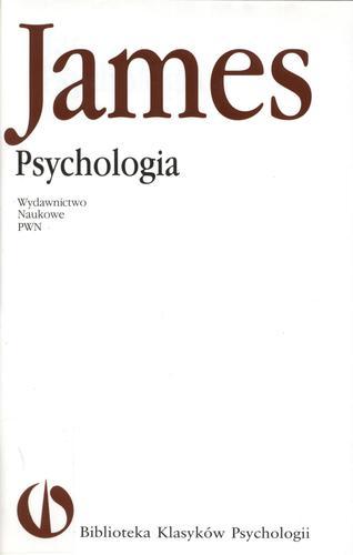 Okładka książki Psychologia : kurs skrócony / William James ; tł. Michał Zagrodzki.