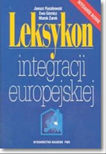 Okładka książki  Leksykon integracji europejskiej  4