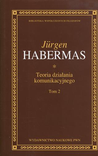 Okładka książki Przyczynek do krytyki rozumu funkcjonalnego / Jürgen Habermas ; przełożył Andrzej Maciej Kaniowski ; przekład przejrzał Marek J. Siemek.