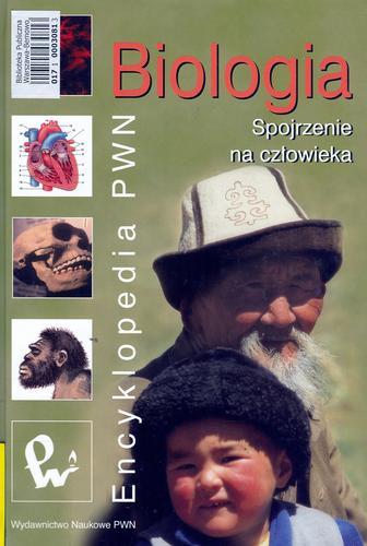Okładka książki Biologia : spojrzenie na człowieka / red. Wojciech Baturo.