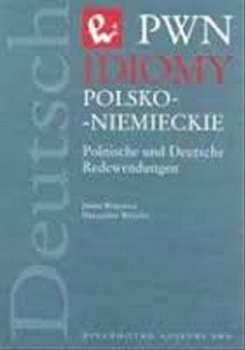 Okładka książki Idiomy polsko-niemieckie / Janina Wójtowicz ; Mieczysław Wójcicki.