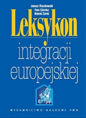 Okładka książki  Leksykon integracji europejskiej  1