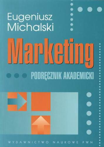 Okładka książki Marketing : podręcznik akademicki / Eugeniusz Michalski.