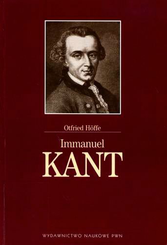 Okładka książki Immanuel Kant / Otfried Höffe ; przełożył Andrzej M. Kaniowski.