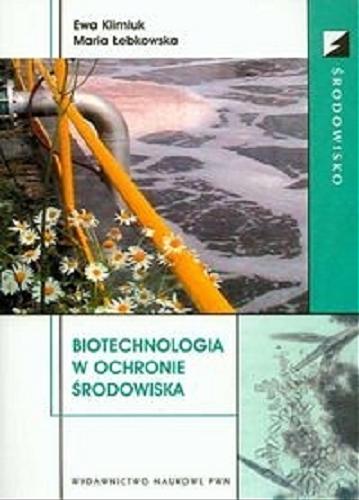 Okładka książki  Biotechnologia w ochronie środowiska  1