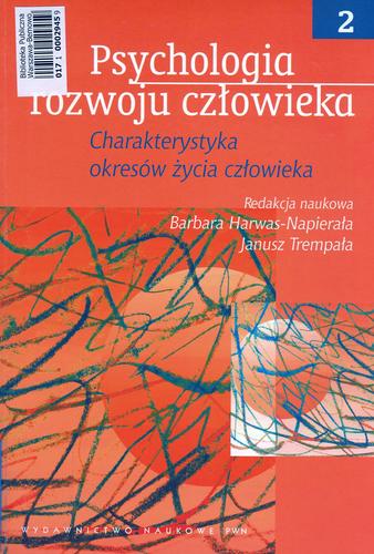 Okładka książki Psychologia rozwoju człowieka T. 1 Zagadnienia ogólne / Maria Przetacznik-Gierowska ; Maria Tyszkowa.