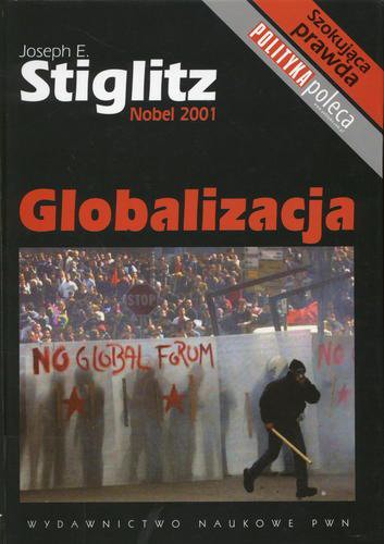 Okładka książki Globalizacja / Joseph E. Stiglitz ; przekład Hanna Simbierowicz.