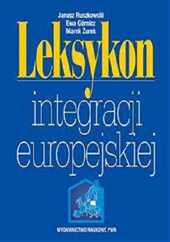Okładka książki  Leksykon integracji europejskiej  6