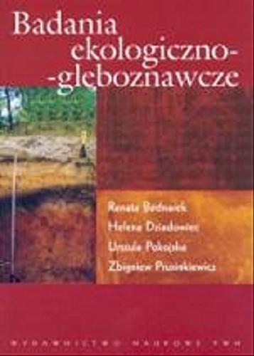 Okładka książki Badania ekologiczno-gleboznawcze / współaut. Renata Bednarek.
