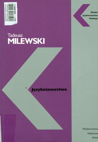 Okładka książki Językoznawstwo / Tadeusz Milewski ; [źwiczenia uzup Katarzyna Dróżdż-Łuszczyk.