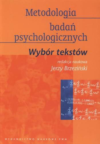 Okładka książki Metodologia badań psychologicznych : wybór tekstów / red. Jerzy Brzeziński.