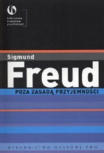 Okładka książki Poza zasadą przyjemności / Sigmund Freud ; [przetł. Jerzy Prokopiuk].