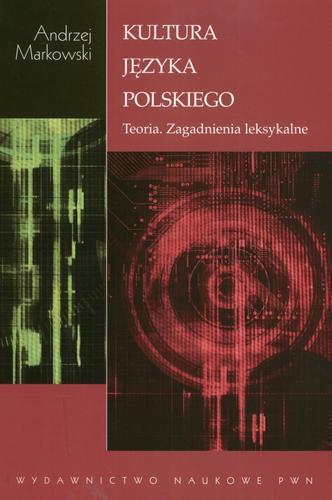 Okładka książki  Kultura języka polskiego : teoria, zagadnienia leksykalne  6