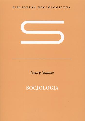 Okładka książki Socjologia / Georg Simmel ; tł. Małgorzata Łukasiewicz.