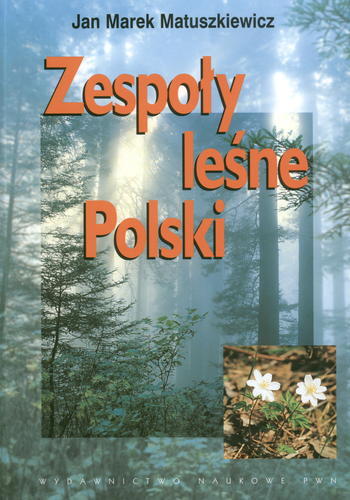 Okładka książki Zespoły leśne Polski / Jan Marek Matuszkiewicz.