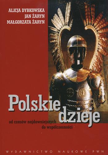 Okładka książki  Polskie dzieje : od czasów najdawniejszych do współczesności  2