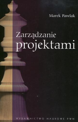 Okładka książki Zarządzanie projektami / Marek Pawlak.