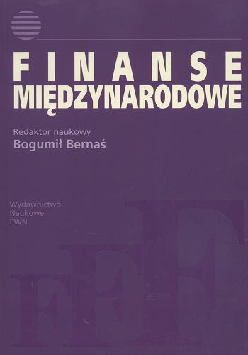 Okładka książki Finanse międzynarodowe / Paweł Kowalik ; Agnieszka Pietrzak ; Bożena Ryszawska-Grzeszczak ; red. Bogumił Bernaś.