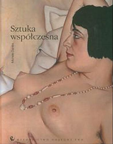 Okładka książki Sztuka współczesna / Michele Dantini ; [tł. Tamara Łozińska].