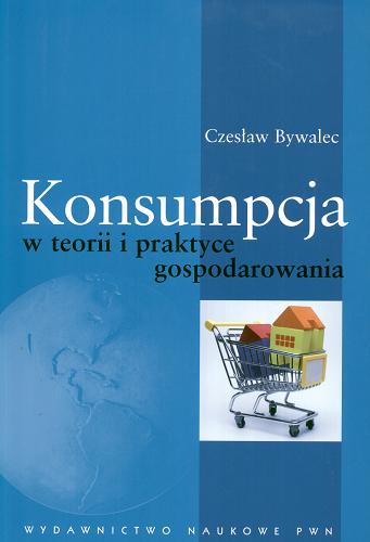 Okładka książki  Konsumpcja w teorii i praktyce gospodarowania  2