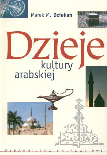 Okładka książki  Dzieje kultury arabskiej  1