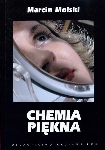 Okładka książki Chemia piękna / Marcin Molski.