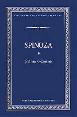 Okładka książki Pisma wczesne / Benedykt de Spinoza ; przeł. i notą opatrzył Leszek Kołakowski.