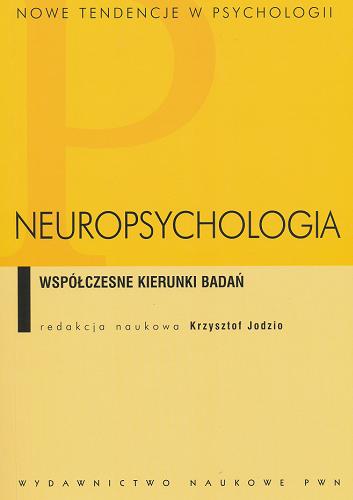 Neuropsychologia : współczesne kierunki badań Tom 15
