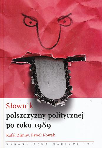 Okładka książki  Słownik polszczyzny politycznej po roku 1989  2
