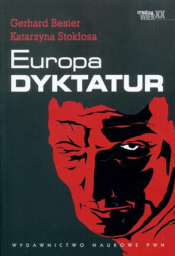 Okładka książki  Europa dyktatur : nowa historia XX wieku  1