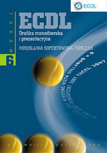 Okładka książki Grafika menedżerska i prezentacyjna /  Mirosława Kopertowska-Tomczak.