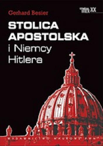 Okładka książki  Stolica Apostolska i Niemcy Hitlera  1