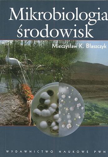 Okładka książki  Mikrobiologia środowisk  1