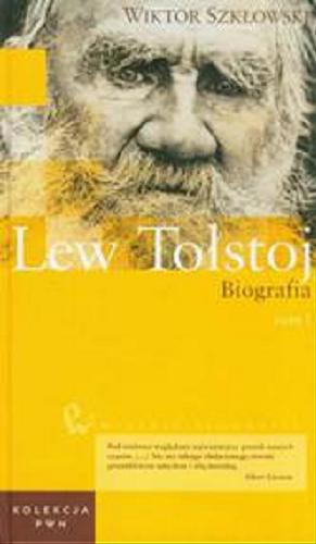 Okładka książki  Lew Tołstoj : biografia. T. 1  3